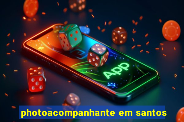 photoacompanhante em santos